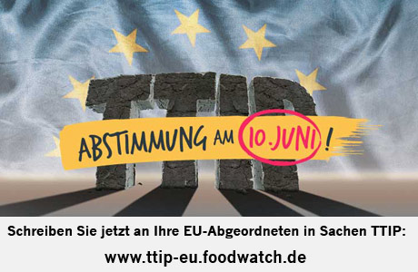 Schreiben Sie jetzt an Ihre EU-Abgeordneten in Sachen TTIP!